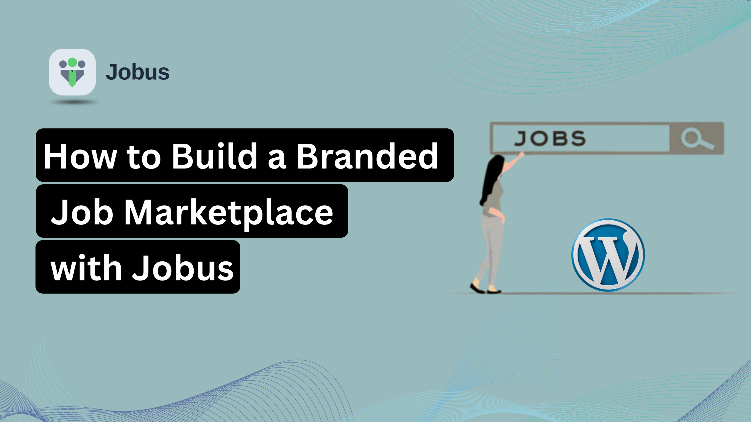 How to Build a Branded Job Marketplace with Jobus