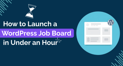 How-to-Launch-a-WordPress-Job-Board-in-Under-an-Hour